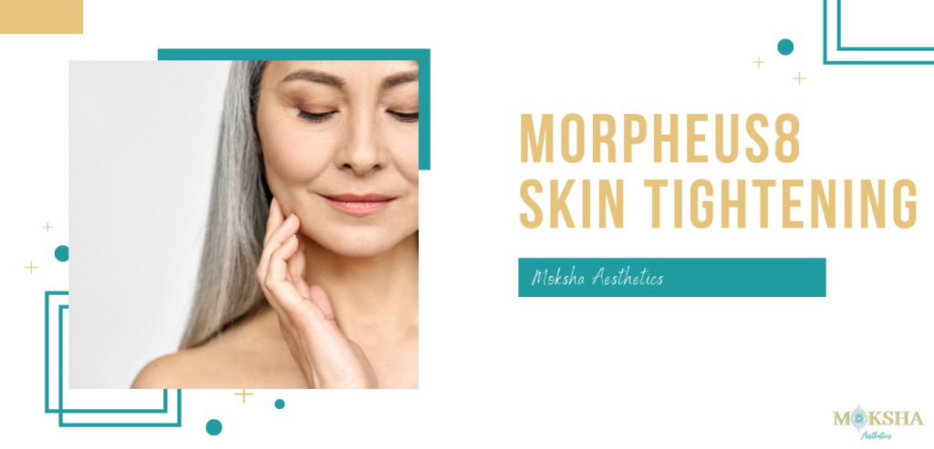 Morpheus8 Skin Tightening Potomac Maryland